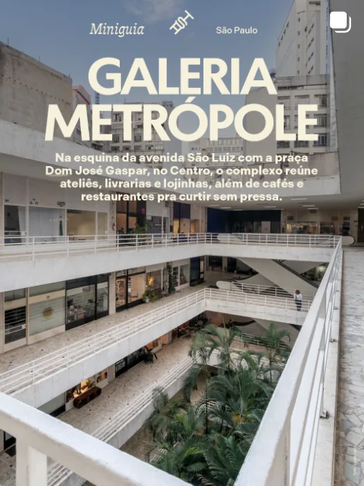 Miniguia Galeria Metrópole: galeria modernista no centro de São Paulo