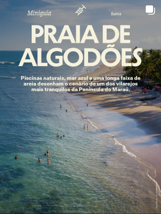 Miniguia Praia de Algodões: mar azul e piscinas naturais na Península de Maraú